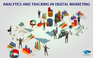 Analytics and tracking in digital marketing: