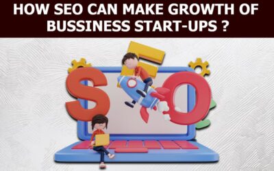 How seo can make growth of bussiness start-ups?