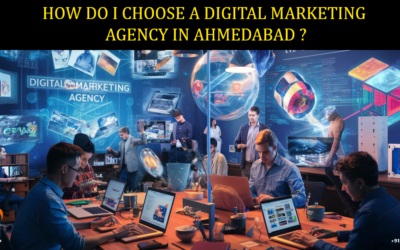 How do I choose a digital marketing agency in Ahmedabad?