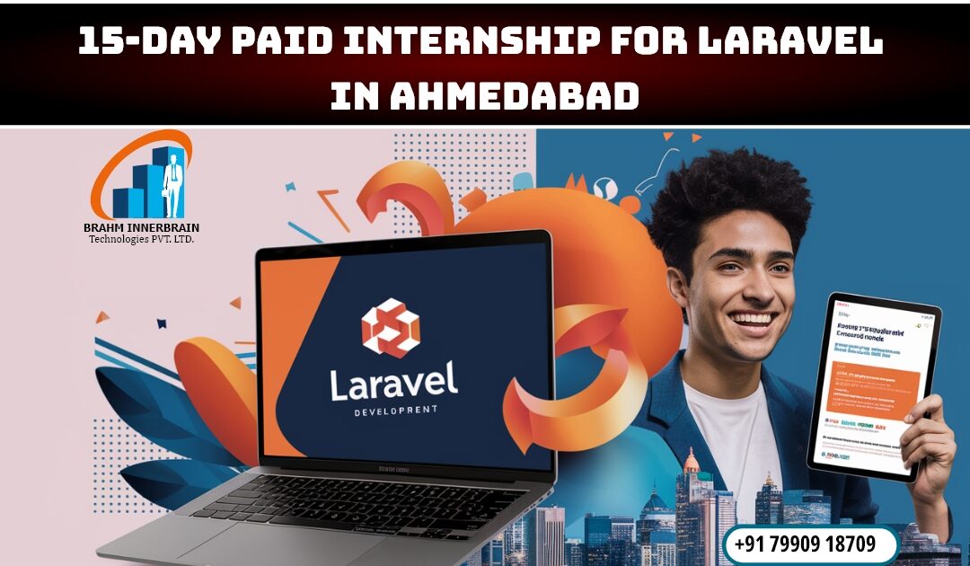 15-Day Paid Internship for Laravel in Ahmedabad !