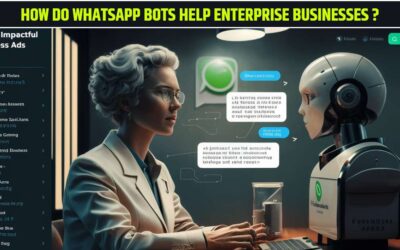 How do WhatsApp bots help enterprise businesses?
