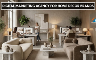 Digital Marketing Agency for Home Decor Brands