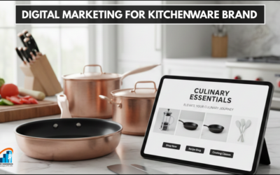 Digital Marketing for Kitchenware Brand | Digital Marketing Agency For Kitchenware