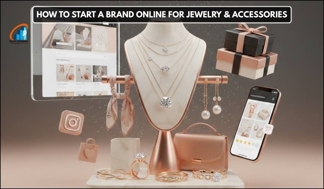 How to start a brand online for Jewelry & Accessories
