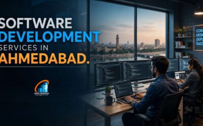 Software Development Services in Ahmedabad – Complete Guide for Businesses